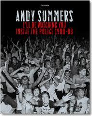 Andy Summers I'll Be Watching You: Inside the Police 1980-83 Book Cover