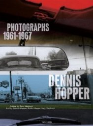 Dennis Hopper: Photographs, 1961-1967